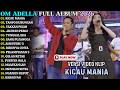 ADELLA FULL ALBUM TERBARU KICAU MANIA TANPO HUBUNGAN DIFARINA INDRA TERBARU 2026