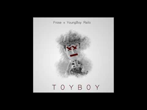 Frose ft. YoungBoy Rallo - ToyBoy (Audio)