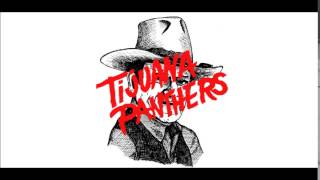 Video thumbnail of "Tijuana Panthers - Car Crash"