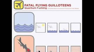 Fatal Flying Guilloteens - The Siren