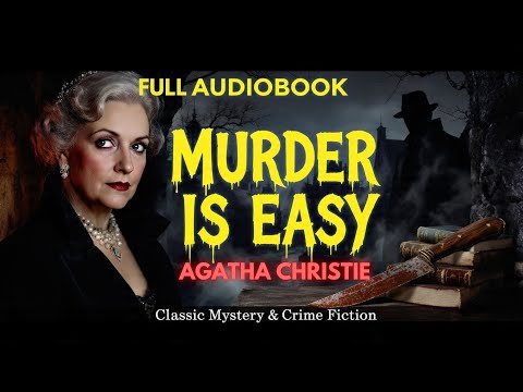 Murder Is Easy | Agatha Christie Audiobook | Mystery & Crime Fiction