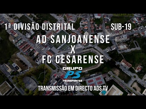 🔴 Directo 🏆 Sub-19 ⚽ AD Sanjoanense x FC Cesarense - 29ª Jornada