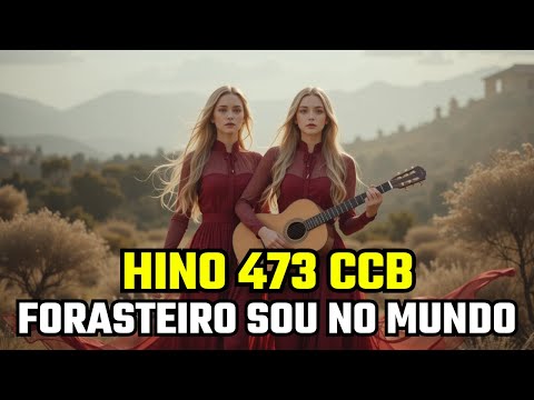 HINO 473 CCB - Forasteiro Sou no Mundo