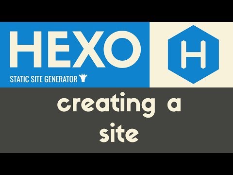 Creating a new Site | Hexo Static Site Generator | Tutorial 3