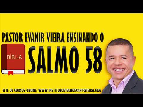 PSALM 58, VERSE BY VERSE - PR. EVANIR VIEIRA