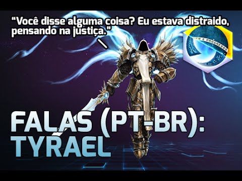 Falas: Tyrael (PT-BR) - Heroes of the Storm