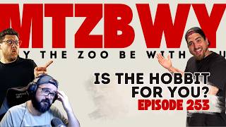 Is the Hobbit For You? - Episode 253 - Magic the Gathering Podcast - May the Zoo be with You