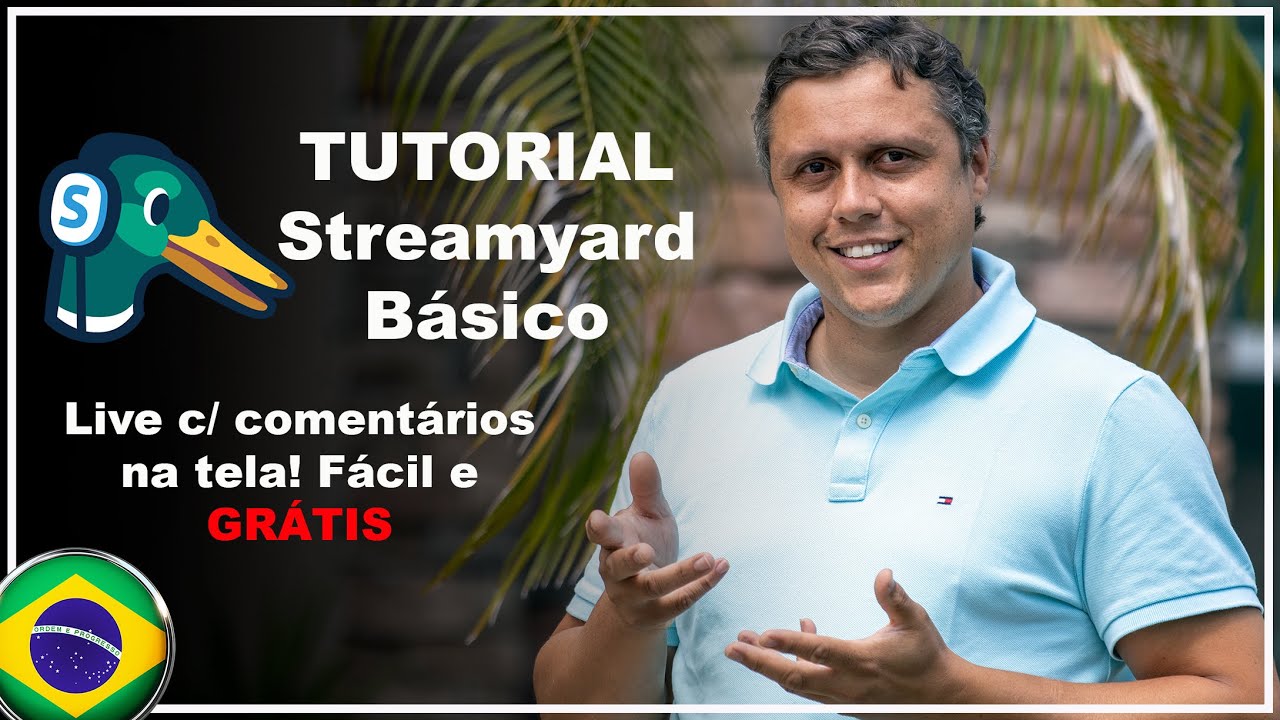 Como fazer Lives c/ Streamyard? | Tutorial Fácil [GRÁTIS!]