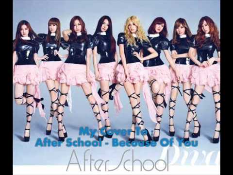 After School - Because Of You [My Singing Cover] - Cover By ManoOosh