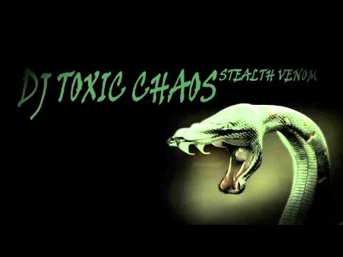 Dj Toxic Chaos - Stealth Venom