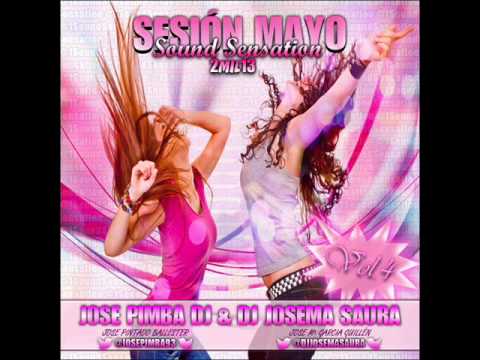 15.Sound Sensation Vol.4 Mayo 2013 - Jose Pimba DJ & DJ Josema Saura