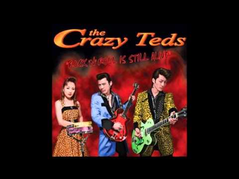 THE CRAZY TEDS -  FLIP, FLOP AND FLY