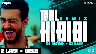 MAL HBIBI REMIX  DJ RATHAN X BALU  DOWNLOAD LINK I