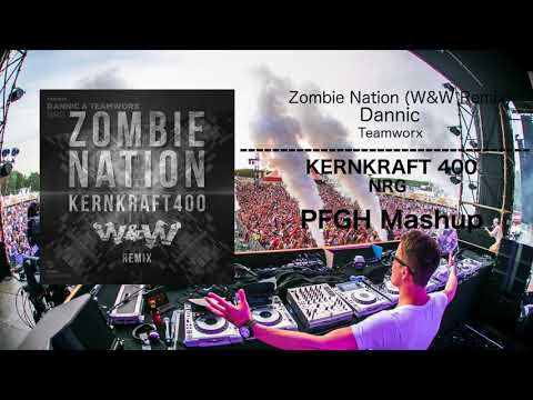 Dannic & Teamworx NRG vs Zombie Nation Kernkraft 400 (W&W Remix)(PFGH Mashup)