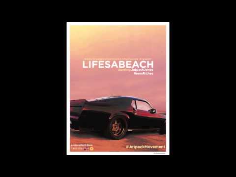 Jetpack Jones - Life's A Beach ft. Reem Riches (Prod. By D.Shuts)