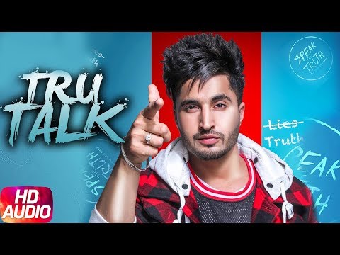 Tru Talk | Audio Song | Jassi Gill | Sukh E | Karan Aujla | New Song 2018 | Speed Records