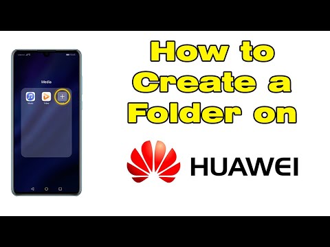How to create a folder on Huawei (Make a folder on Huawei)