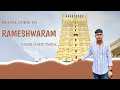 Chennai To Rameshwaram Rameshwaram To Dhanushkodi Rameshwaram Vlog Rameshwaram Temple Vlogs