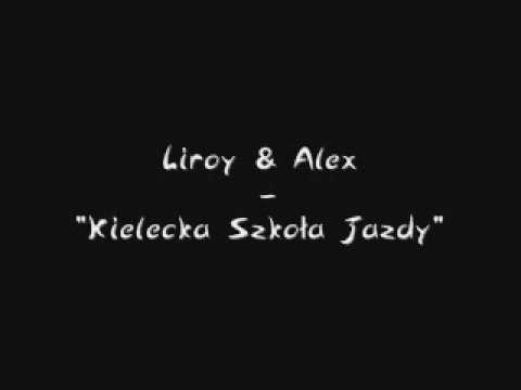 Liroy & Aleks '' Kielecka Szkoła Jazdy''