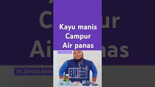 Download lagu Kayu manis campur air panas - dr Zaidul Akbar mp3