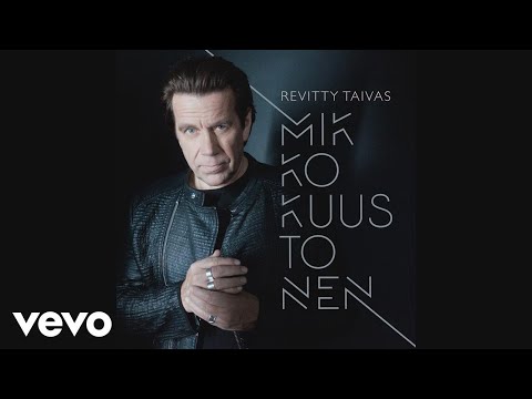 Mikko Kuustonen - Revitty taivas (Audio)