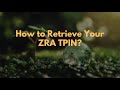 How To Retrieve Your ZRA TPIN