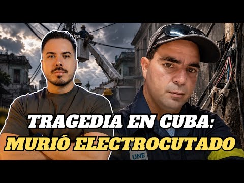     Revelan qué mató al joven liniero en La Habana — una conexión irregular
