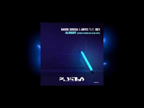 David Souza & Arys feat. BE1 - Alright (Pedro Carrilho Club Edit)