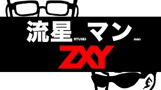 ZXY / 流星マン -RYUSEI man- [Music Video]