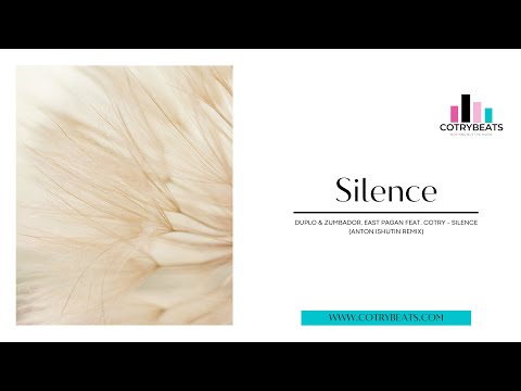 Duplo & Zumbador, east pagan feat. Cotry - Silence (Anton Ishutin remix)