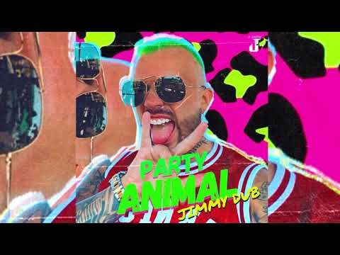 Jimmy Dub - Party Animal (Audio)