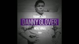 Young Thug Danny Glover Remix Ft Nicki Minaj Clean