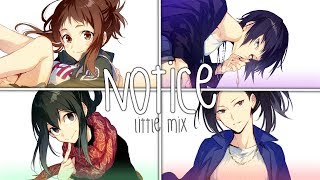 Nightcore ❖ ⟿ Notice [Switching Vocals | Little Mix]
