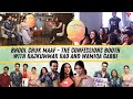 Varinder Chawla Presents Bhool Chuk Maaf The Confessions Booth Hosted By Hesha Chimah