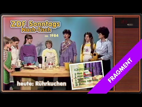 ZDF Sonntags Nach-Tisch: Wir backen Rührkuchen (ca. 1984)
