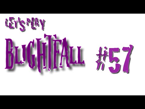 Let's Play Blightfall #57 Floating City
