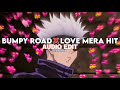 Bumpy Ride X Love Mera Hit - [ edit audio ]