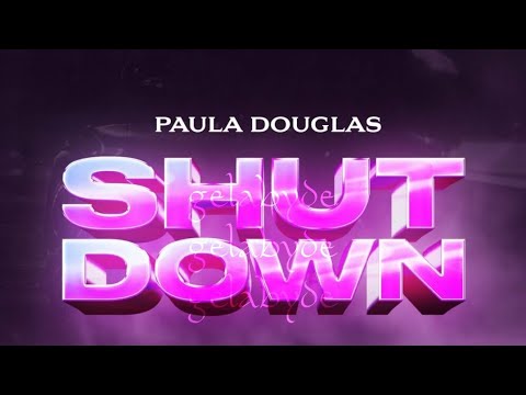 PAULA DOUGLAS - shutdown (slowed)