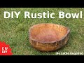 DIY Rustic Bowl  [No Lathe]