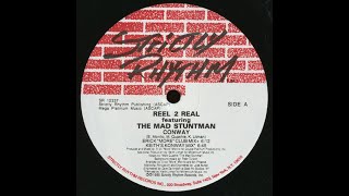 Reel 2 Real Featuring The Mad Stuntman - Conway (Erick Morillo&#39;s Club Mix)