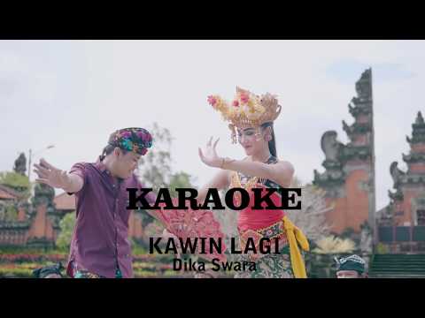 KAWIN LAGI KARAOKE - DIKA SWARA