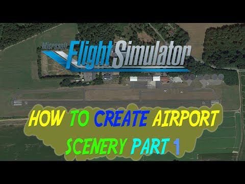 FS2020 - HOW TO CREATE SCENERY FROM SCRATCH PART 1 | AERIAL IMAGERY [HD60]