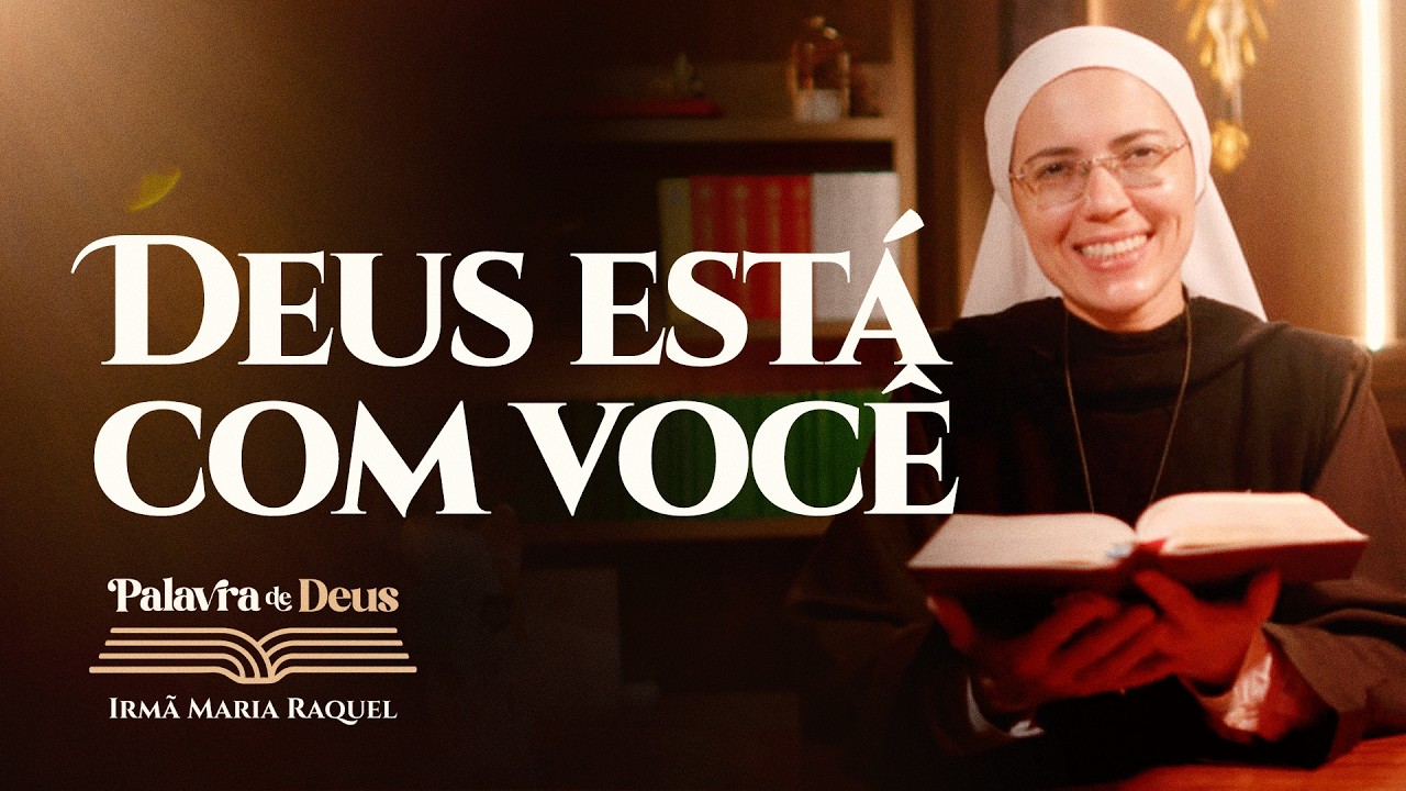Deus está com você (Mc 8,14-21) Palavra de Deus | Irmã Maria Raquel 17/02