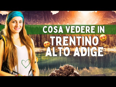 💚 What to see in Trentino Alto Adige: Towns, villages and valleys - Journey to Italy to see