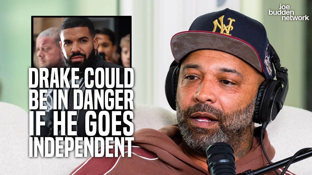 Joe Budden Says Drake Could Be in Danger If He Goes Independent
