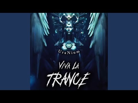 Viva La Trance