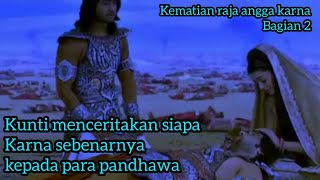 Download lagu RAHASIA KELAM DEWI KUNTI TENTANG KARNA| MAHABHARATA BAHASA INDONESIA | kematian karna mp3