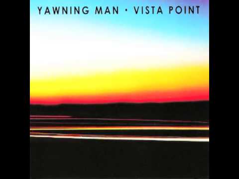 Yawning Man - Vista Point [Full Album]