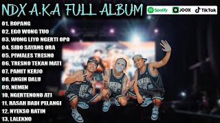 Download lagu NDX AKA FULL ALBUM TERBARU VIRAL 2025 | ROPANG, EGO WONG TUO, WONG LIYO NGERTI OPO mp3