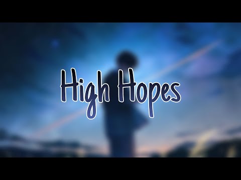 || Nightcore || High Hopes (Kodaline)